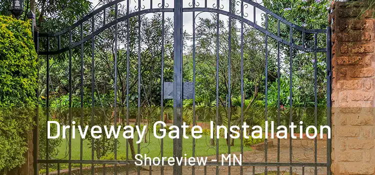 Driveway Gate Installation Shoreview - MN