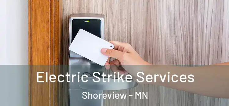 Electric Strike Services Shoreview - MN