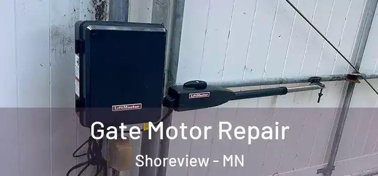 Gate Motor Repair Shoreview - MN
