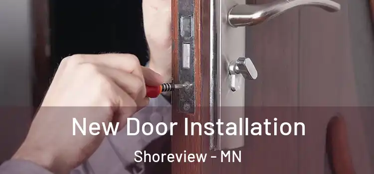 New Door Installation Shoreview - MN