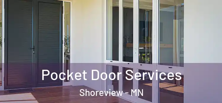 Pocket Door Services Shoreview - MN