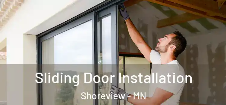 Sliding Door Installation Shoreview - MN