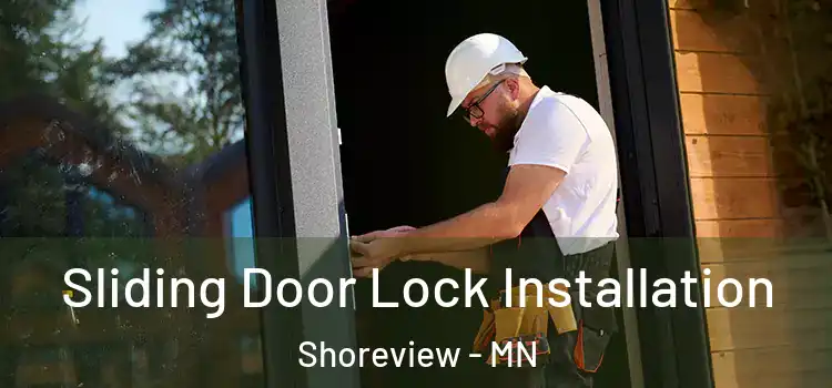 Sliding Door Lock Installation Shoreview - MN